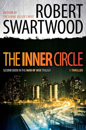 [Man of Wax Trilogy 02] • The Inner Circle